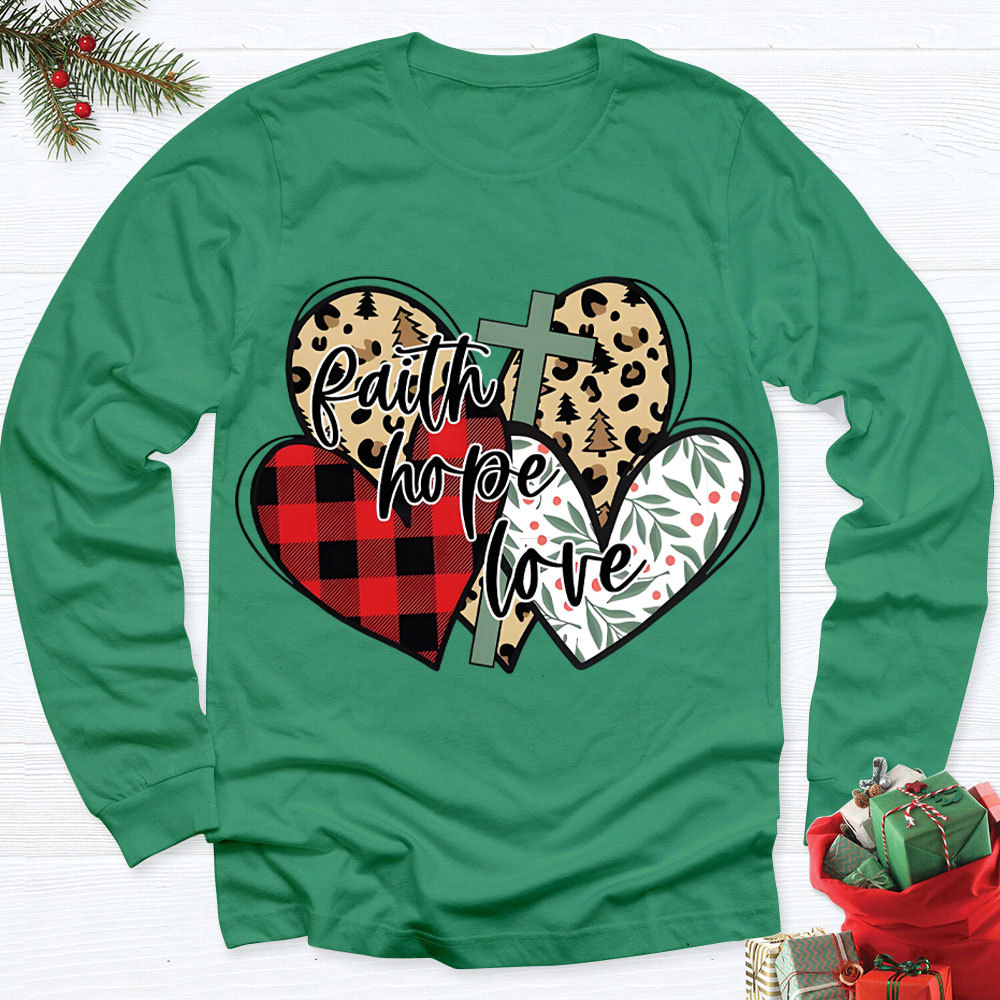 Faith Love Christmas Christian Long Sleeve T-Shirt