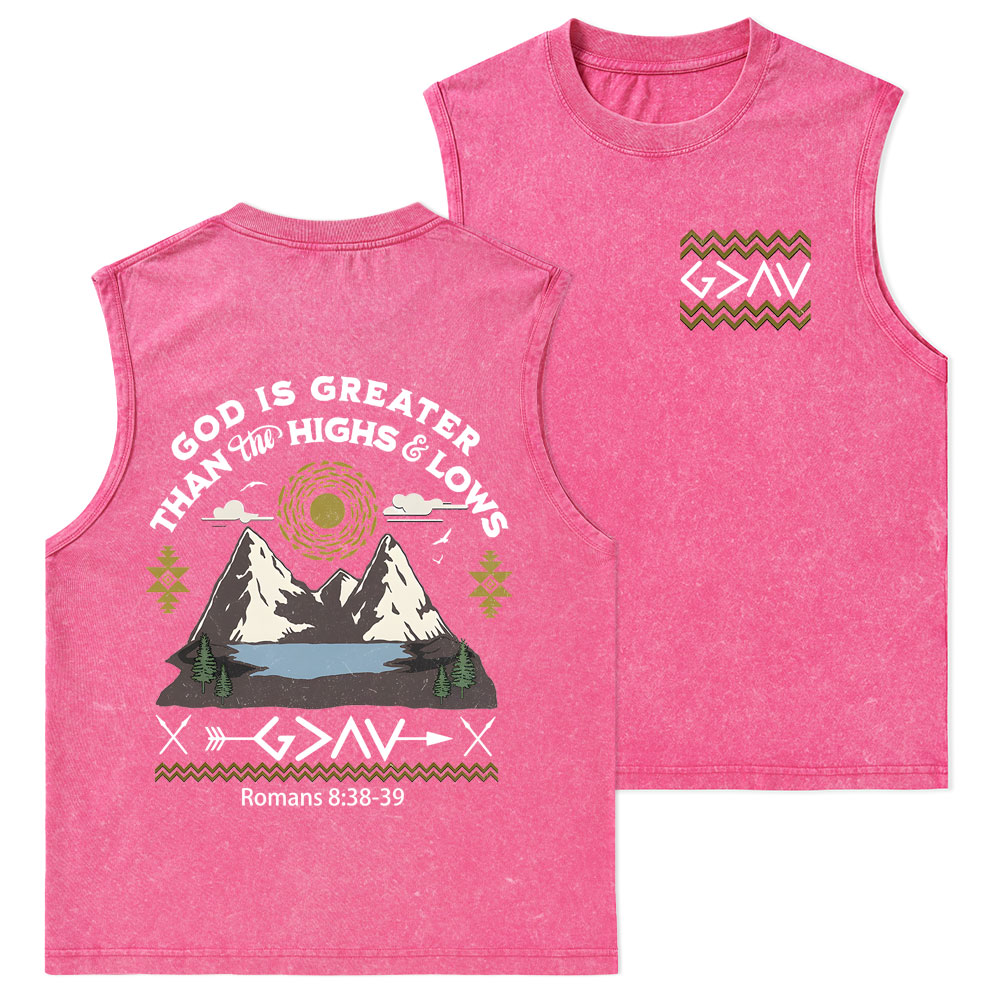 God Is Greater Than Highs And Lows Christian Washed Tank Top