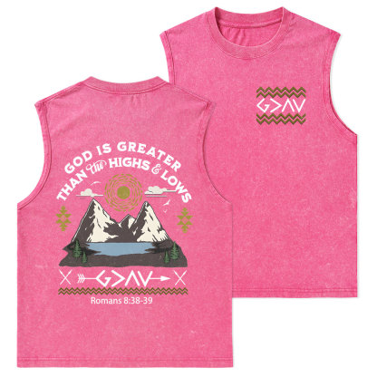God Is Greater Than Highs And Lows Christian Washed Tank Top
