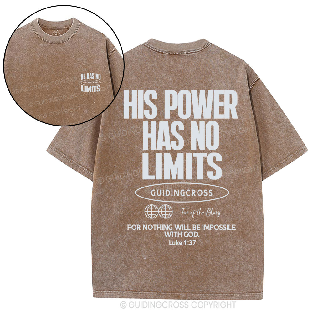 His Power Has No Limits Christian Washed T-Shirt
