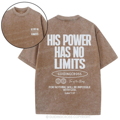 His Power Has No Limits Christian Washed T-Shirt
