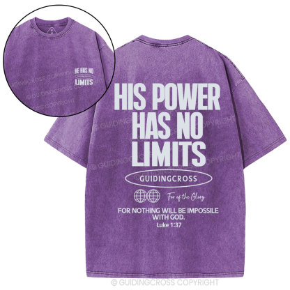 His Power Has No Limits Christian Washed T-Shirt