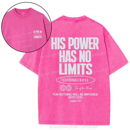 His Power Has No Limits Christian Washed T-Shirt