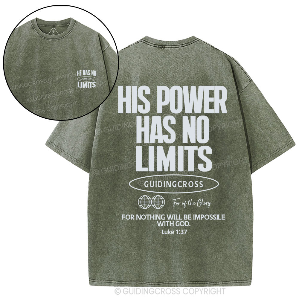 His Power Has No Limits Christian Washed T-Shirt