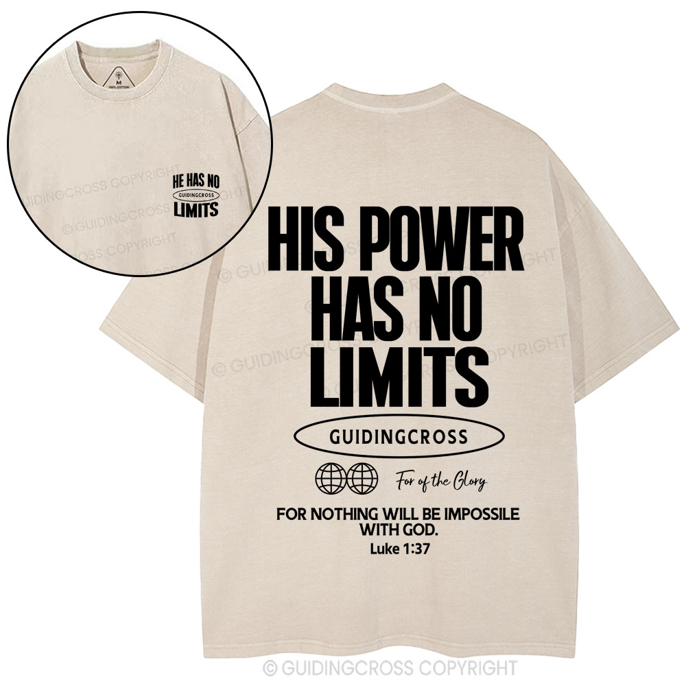 His Power Has No Limits Christian Washed T-Shirt
