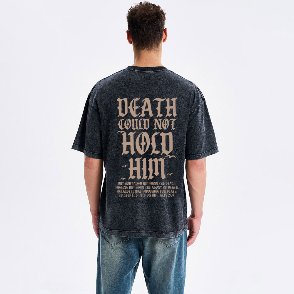Death Could Not Hold Him Christian washed T-Shirt