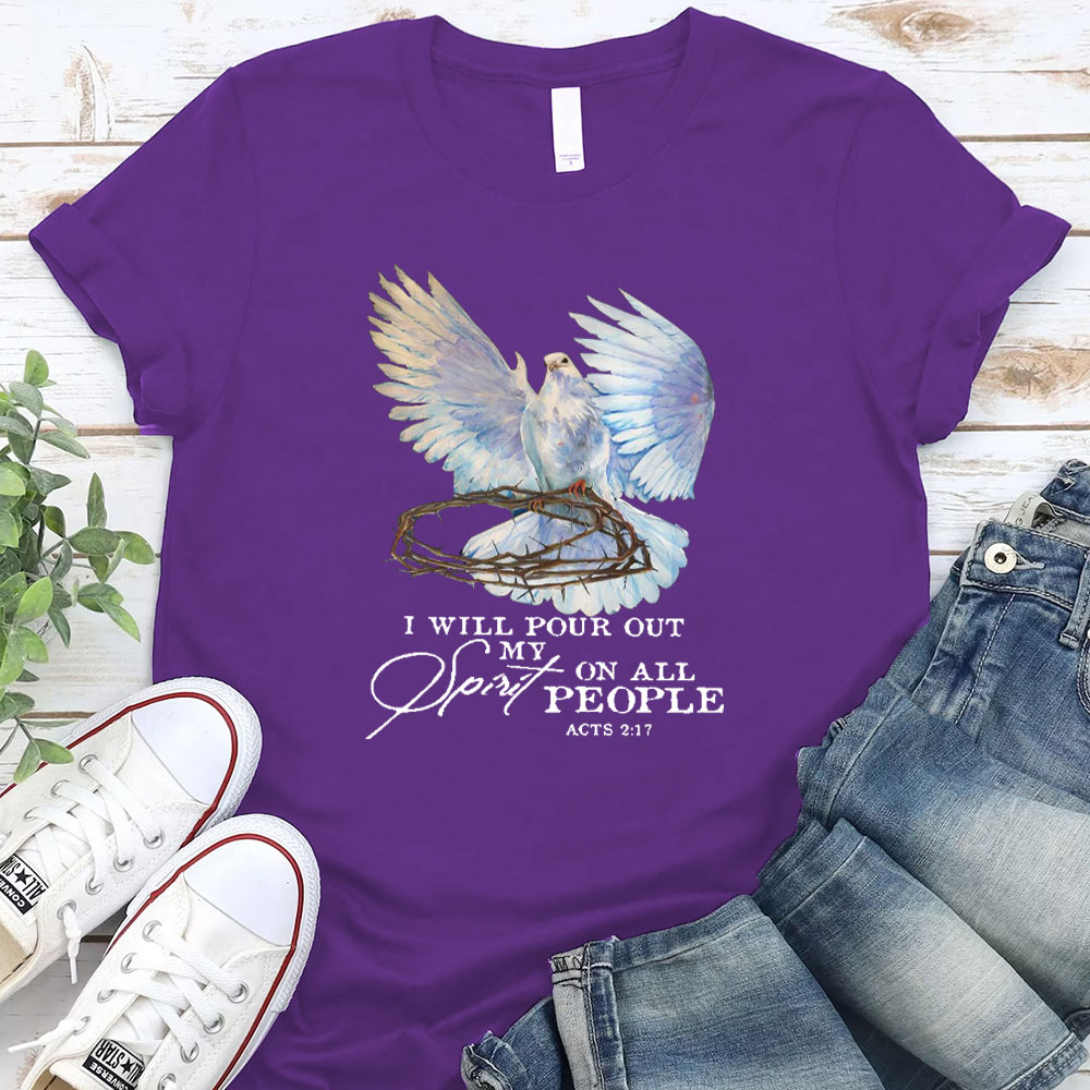 I Will Pour Out My Spirit On All People Christian T-Shirt