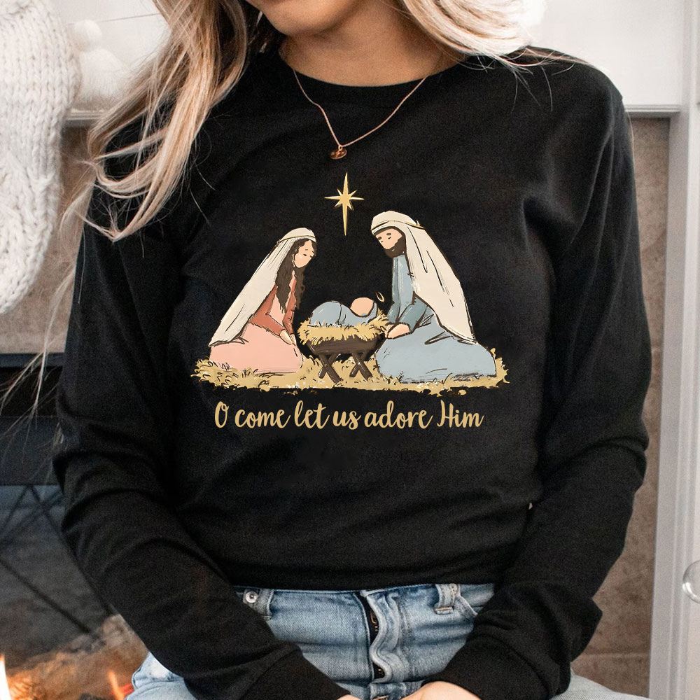 O Come Let Us Adore Him Christian Long Sleeve T-Shirt