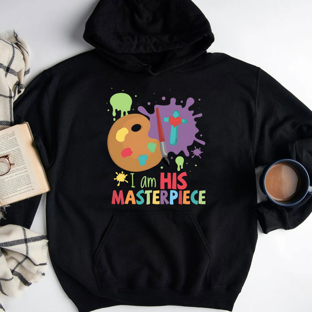 I Am His Masterpiece Christian Hoodie