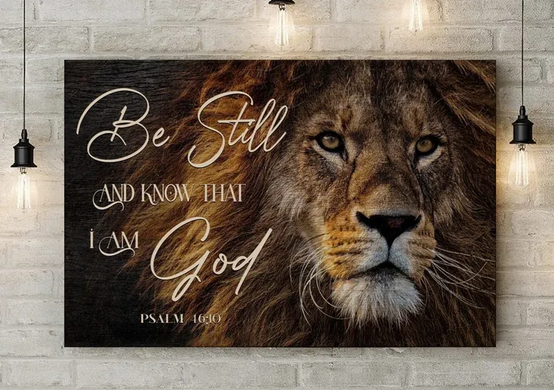 Lion Of Judah Be Still And know that I Am God Canvas Wall Art