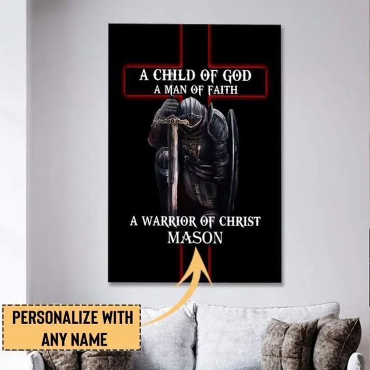 A Child Of God Man Of Faith Warrior Of Christ Personalized Christian Canvas Wall Art