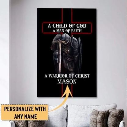A Child Of God Man Of Faith Warrior Of Christ Personalized Christian Canvas Wall Art