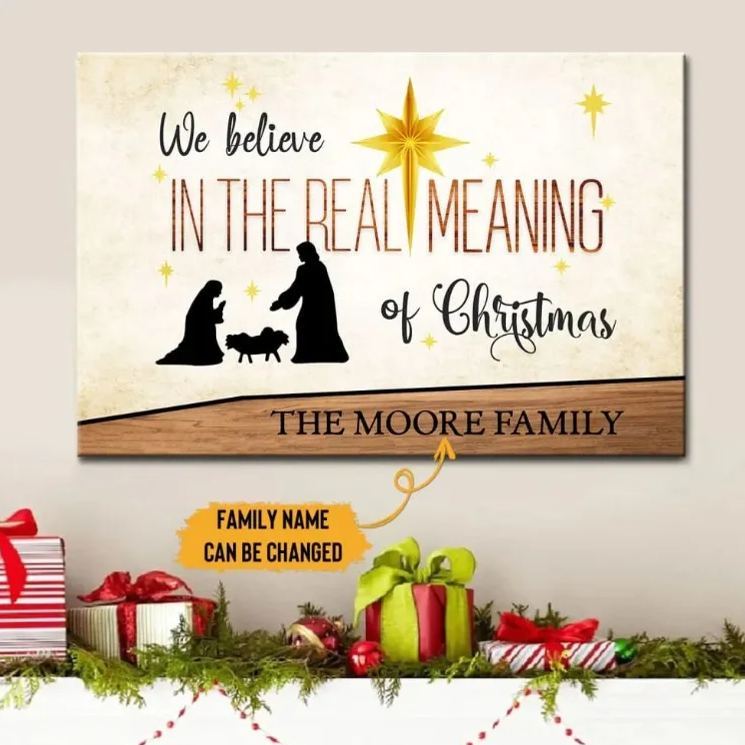 We Believe In The Real Meaning Of Christmas Personalized Christian Canvas Wall Art Sale - GuidingCross