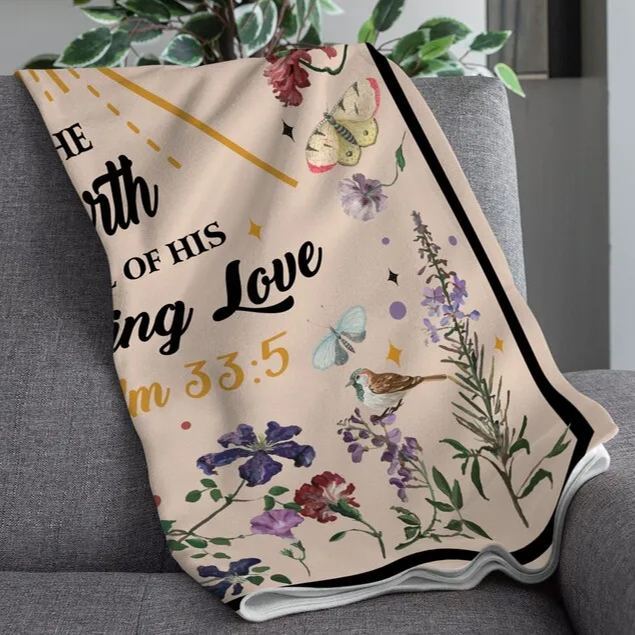 The Earth Is Full Of His Love Christian Blanket 