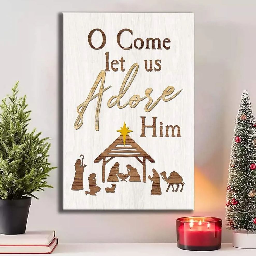 O come let us adore Him Canvas Wall Art