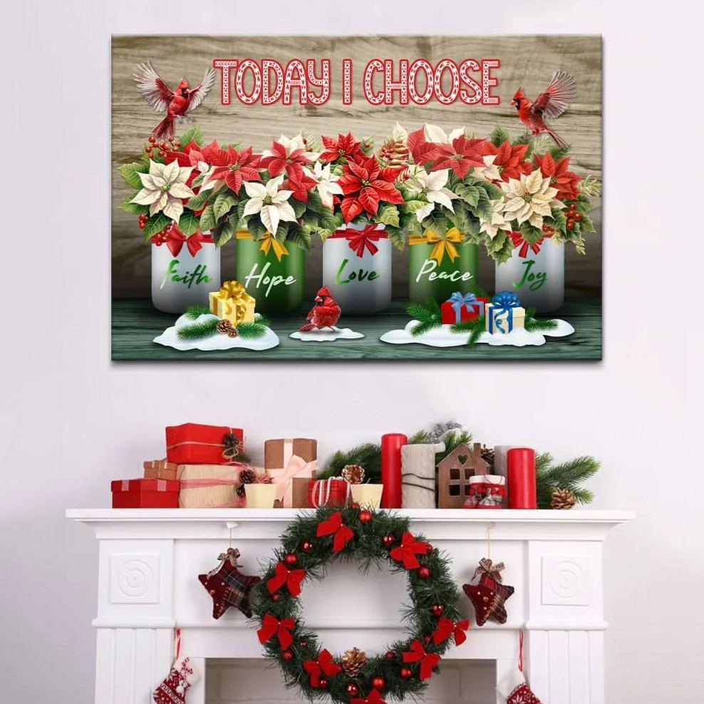 Today I Choose Faith Hope Love Peace Joy Christmas Christian Canvas Wall Art