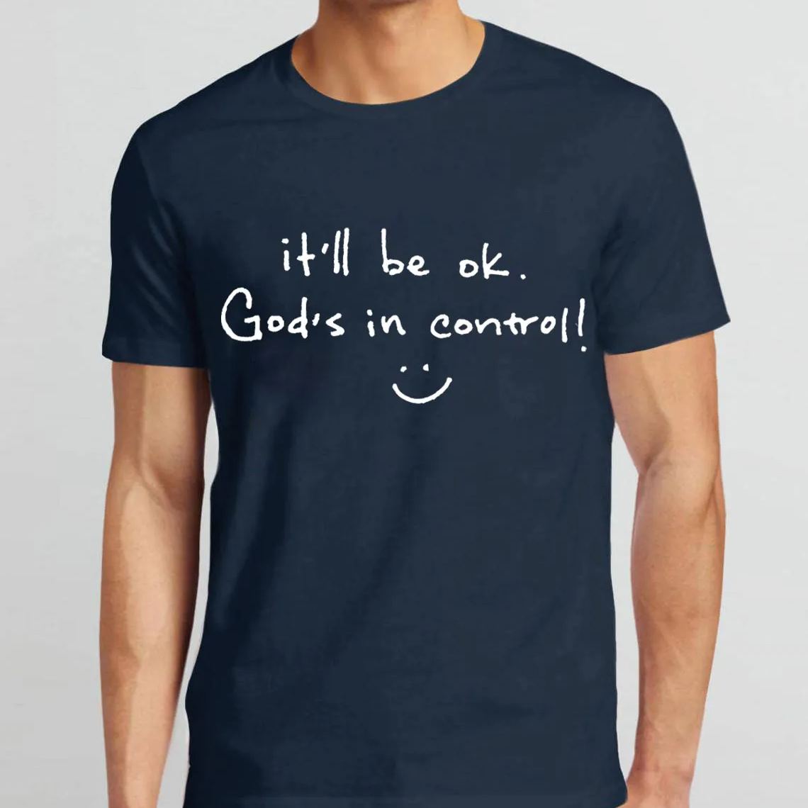 It Is Will Be OK Jesus In Control Christian T-Shirt
