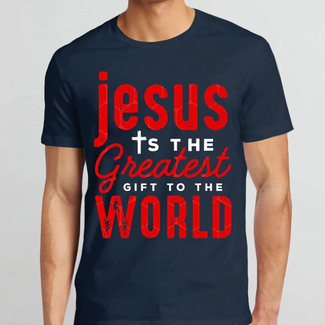 Jesus Is The Greatest Gift To The World Christian T-Shirt