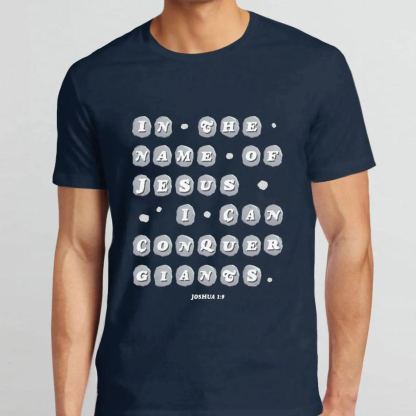 In The Name Of Jesus I Can Conquer Giants Christian T-Shirt