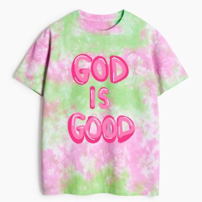 God Is Good Heavy Cotton Tie Dye T-Shirt