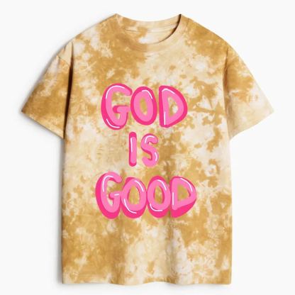 God Is Good Heavy Cotton Tie Dye T-Shirt
