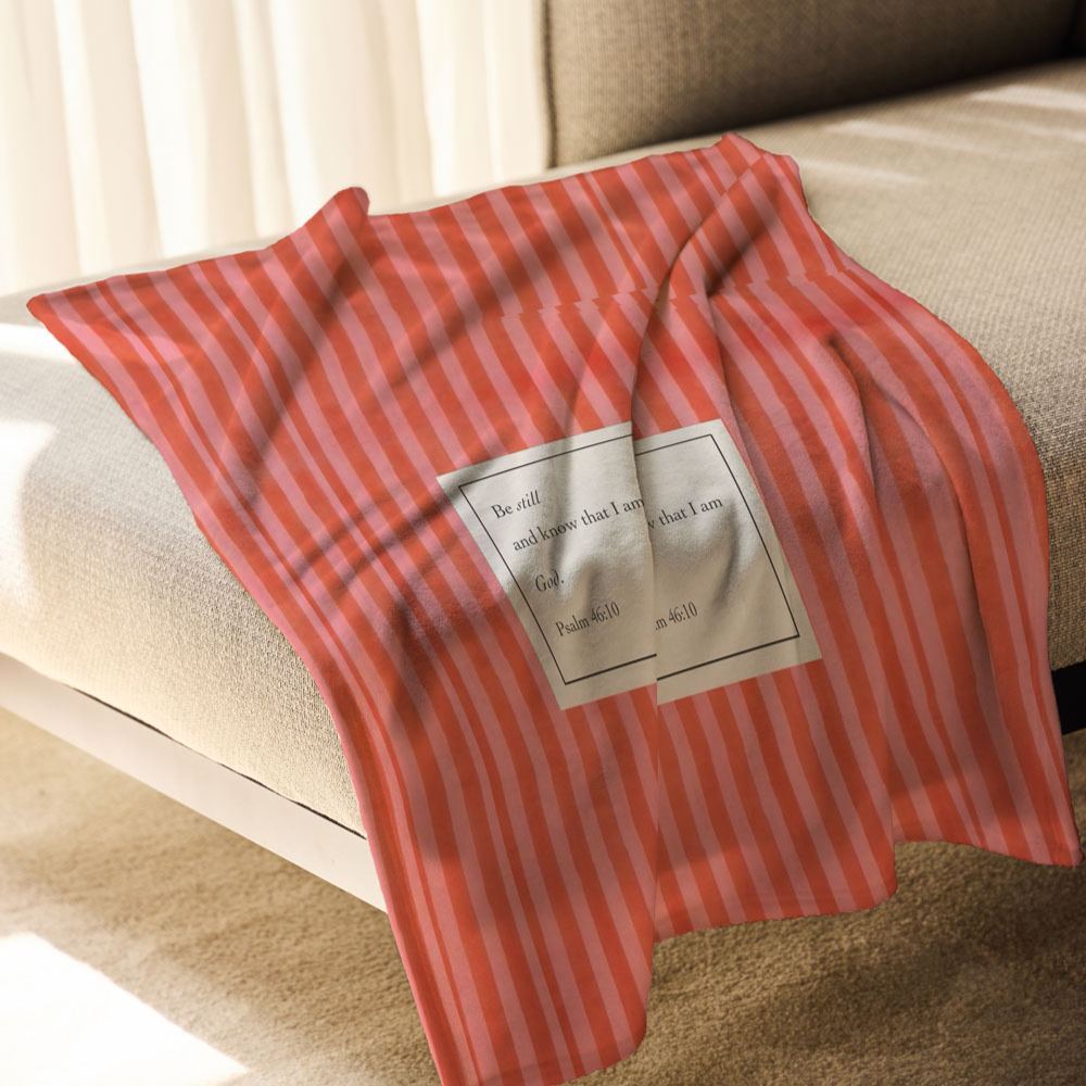 Be Still And Know Christian Blanket