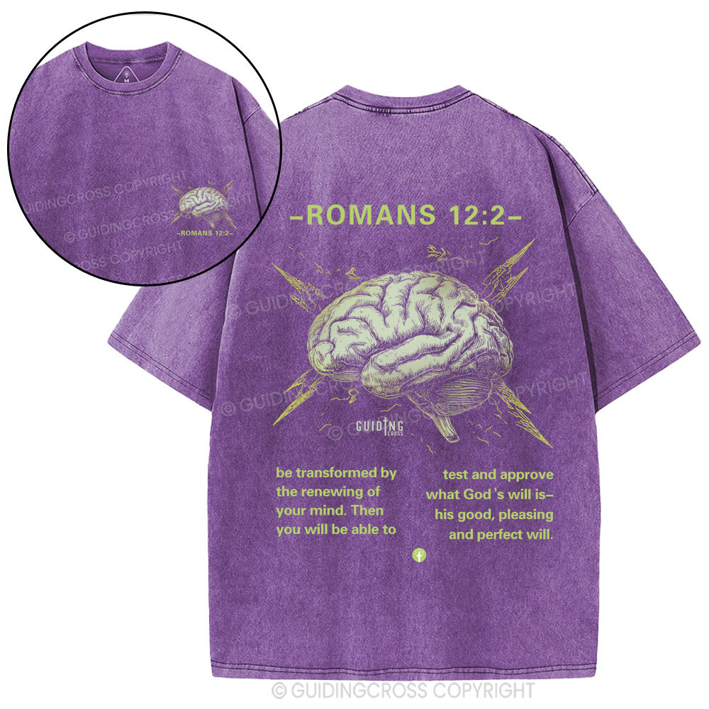 Be Transformed By The Renewing Of Your Mind Christian Washed T-Shirt