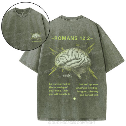 Be Transformed By The Renewing Of Your Mind Christian Washed T-Shirt