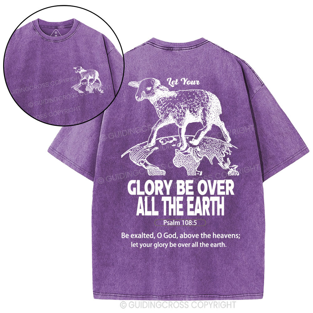 let your glory be over all the earth Christian Washed T-Shirt