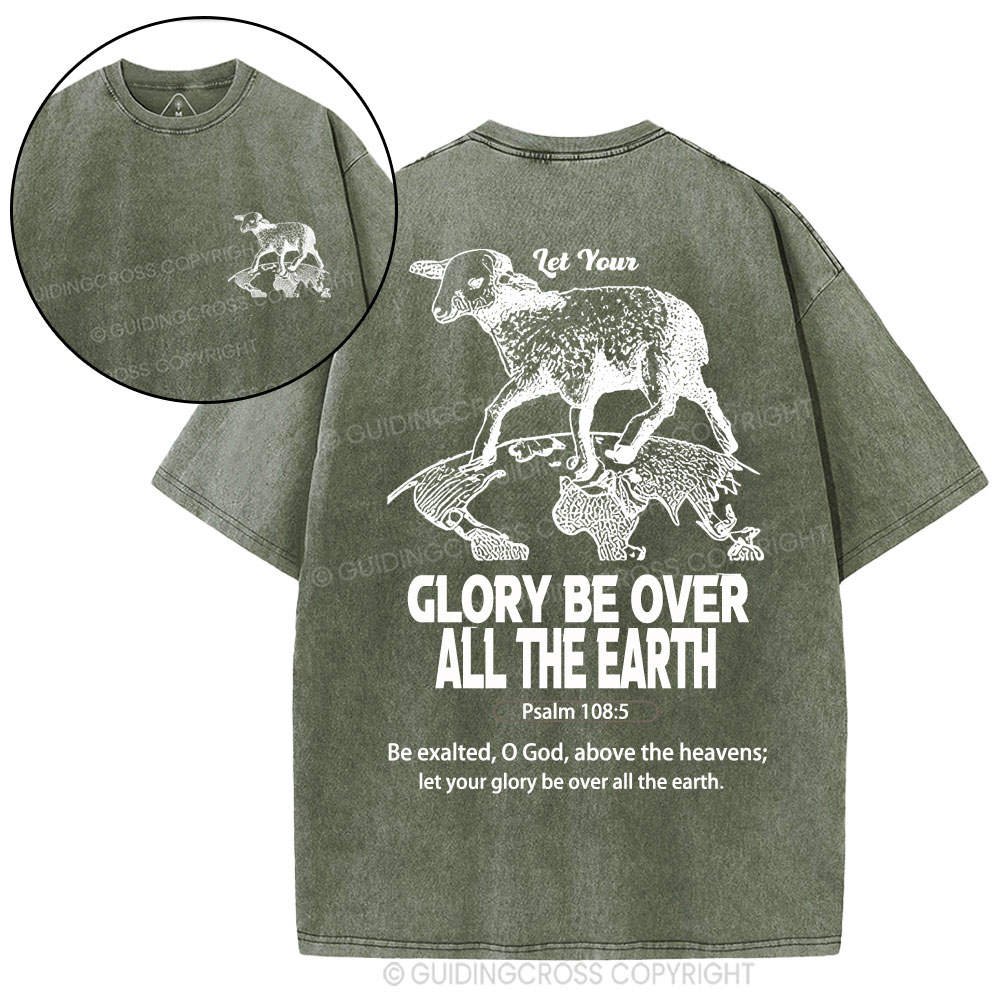 let your glory be over all the earth Christian Washed T-Shirt