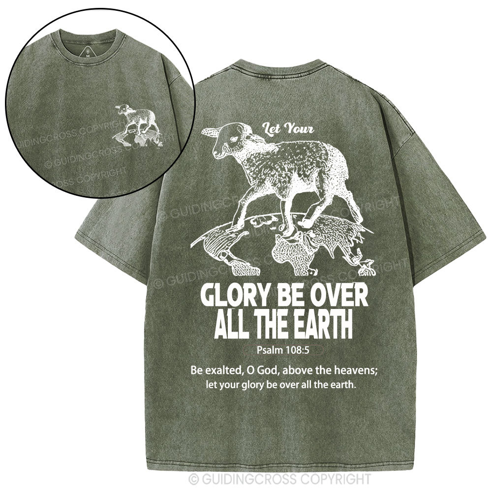 let your glory be over all the earth Christian Washed T-Shirt