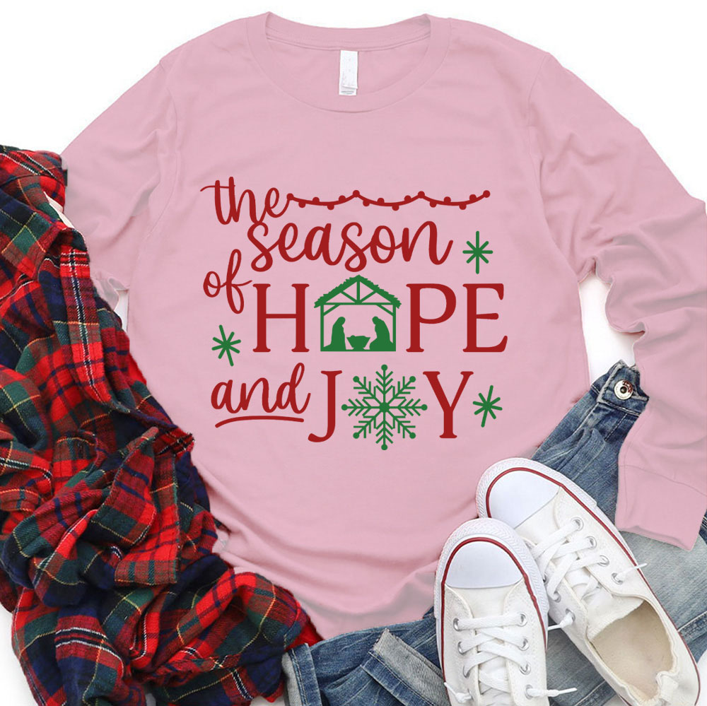The Season Of Hope And Joy Christian Long Sleeve T-Shirt