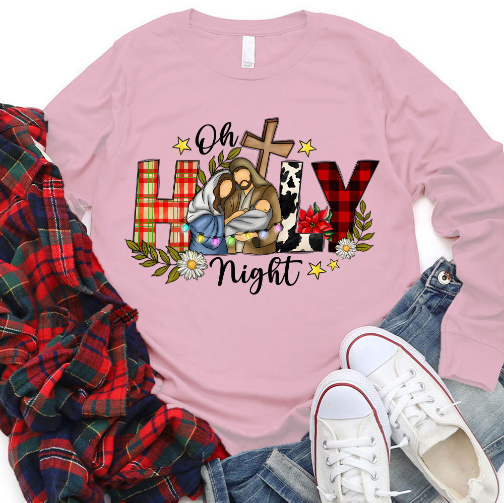 Oh Holy Night Christmas Christian Long Sleeve T-Shirt