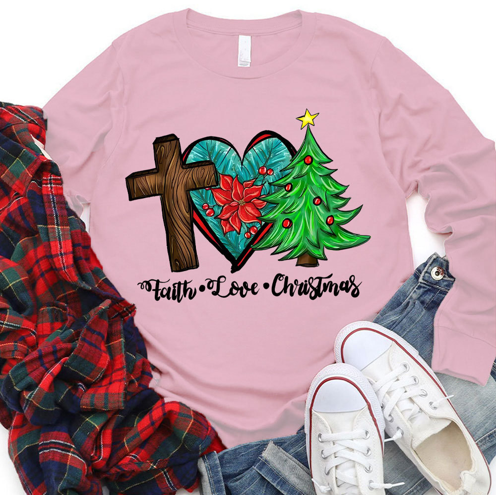 Faith Hope Love Christmas Long Sleeve T-Shirt