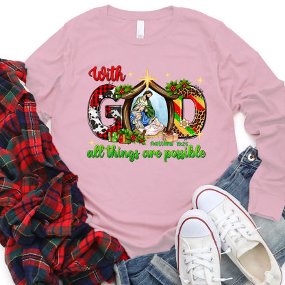 With God All The Things Are Possible Christian T-Shirt