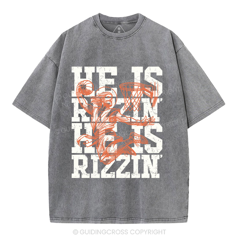 He Is Rizzin Christian Washed T-Shirt
