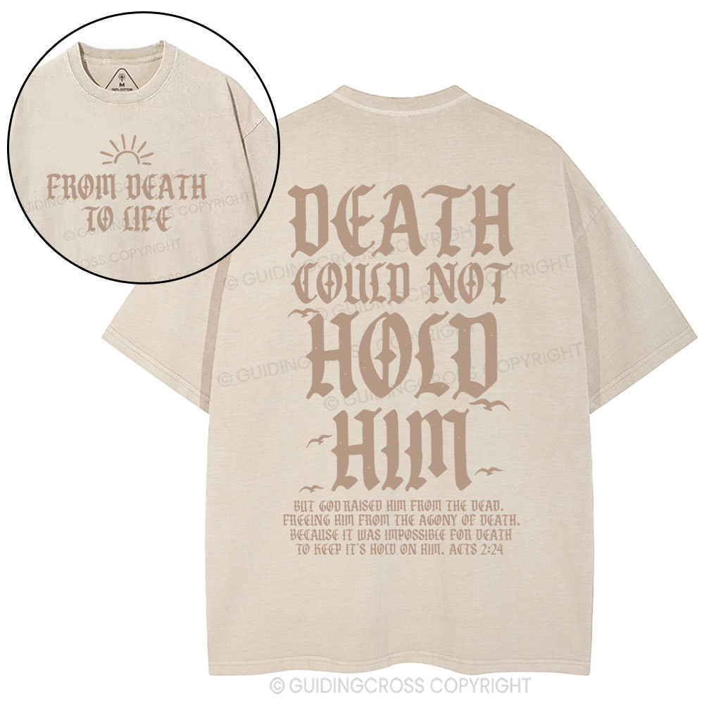 Death Could Not Hold Him Christian washed T-Shirt Sale - GuidingCross
