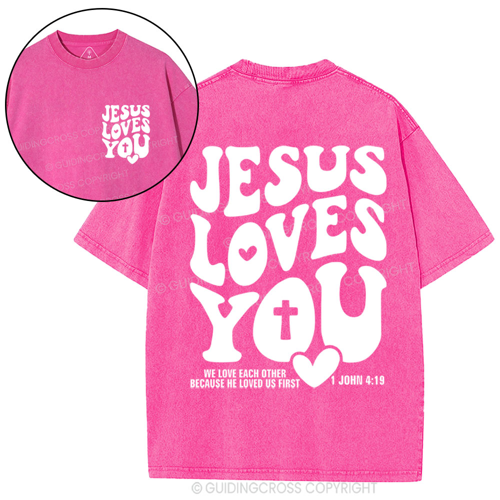Jesus Loves You Christian Washed T-Shirt