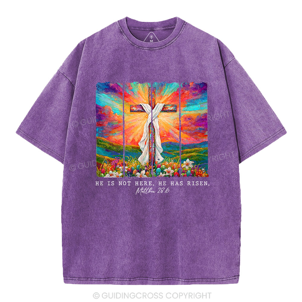 He Is Not Here He Is Risen Christian Washed T-Shirt