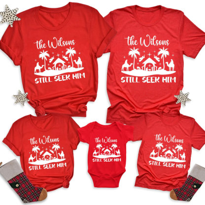 Personalized  Still Seek Him Family Matching Shirts