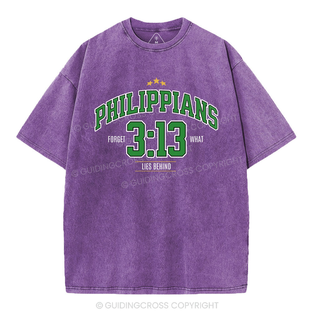 Philippians 3 13 Forget What Lie Behind Christian Washed T-Shirt