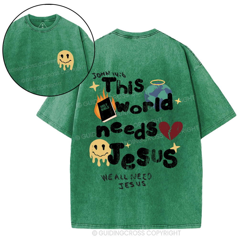 This World Need Jesus Christian Washed T-Shirt