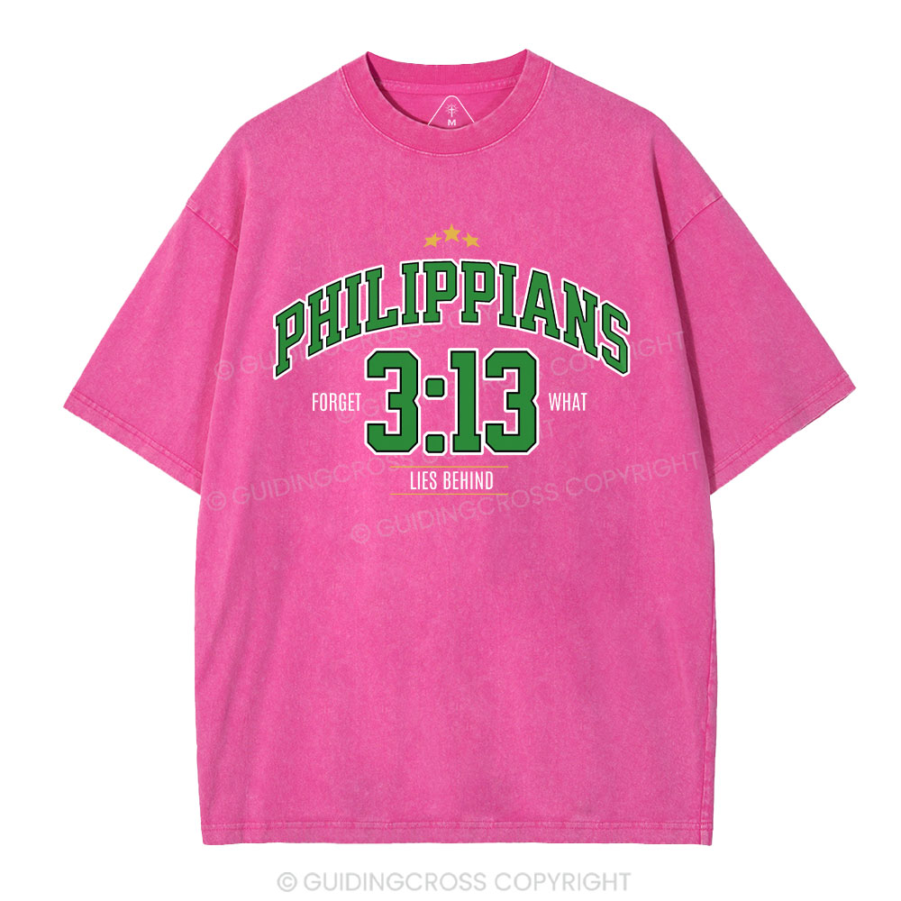Philippians 3 13 Forget What Lie Behind Christian Washed T-Shirt