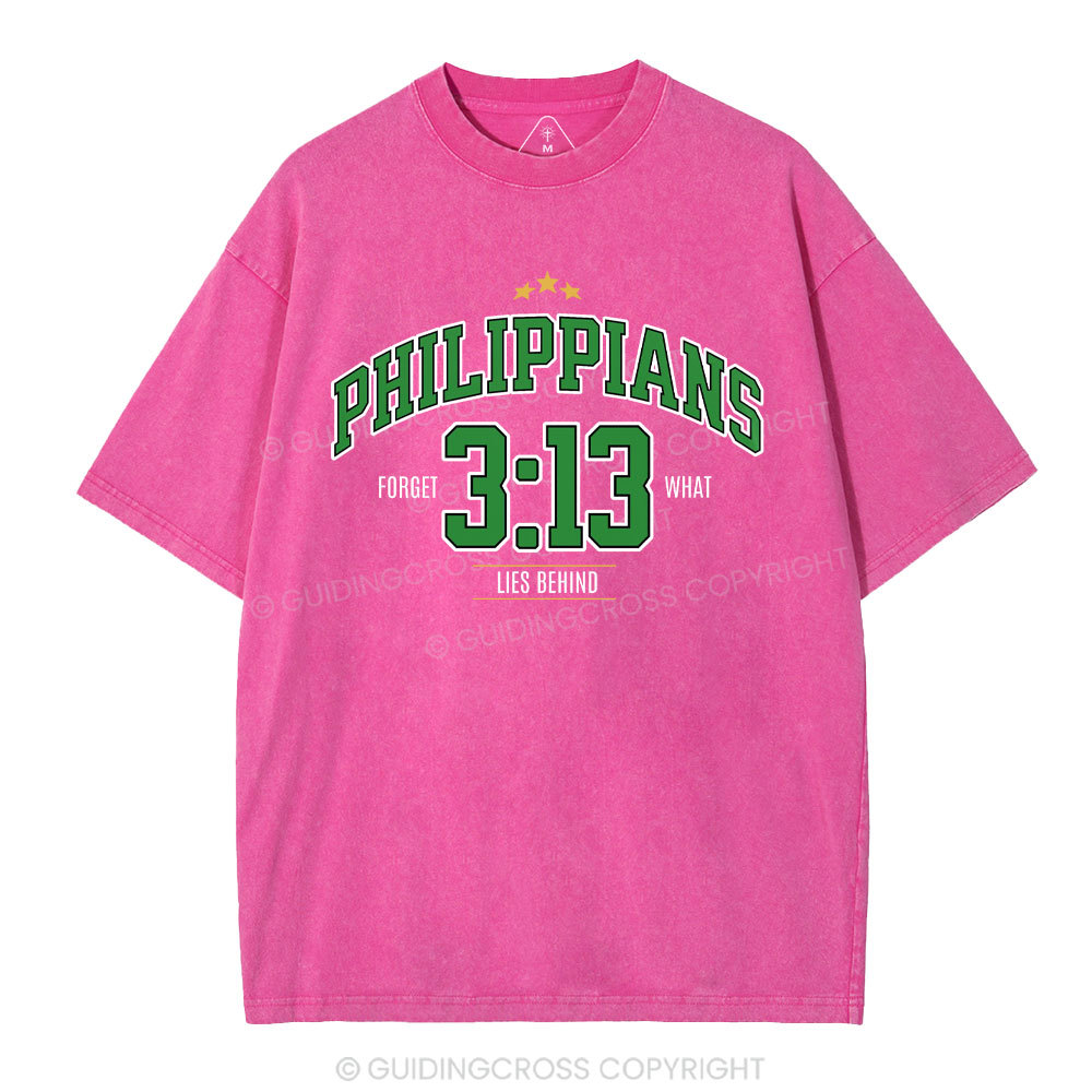 Philippians 3 13 Forget What Lie Behind Christian Washed T-Shirt