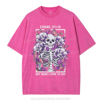 Dry Bones Come To Life Christian Washed T-Shirt