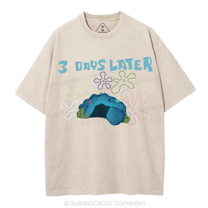 A Lot Can Happen IN 3 Days Christian Washed T-Shirt