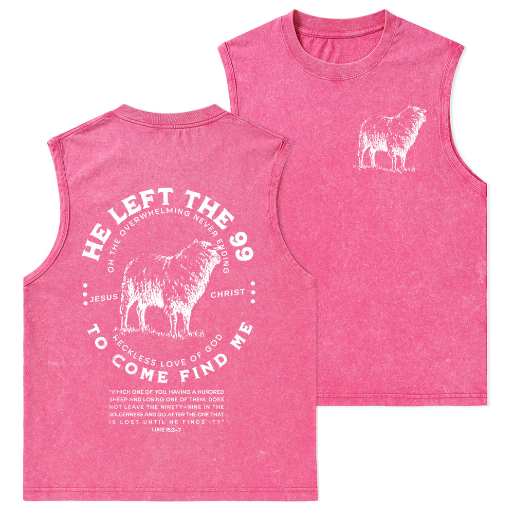 He Left The 99 To Rescue Me Christian Washed Tank Top