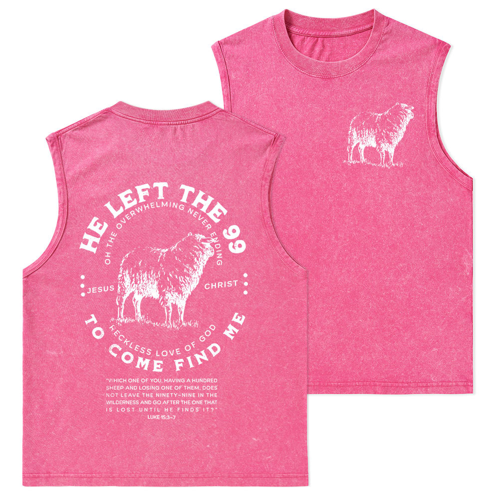 He Left The 99 To Rescue Me Christian Washed Tank Top