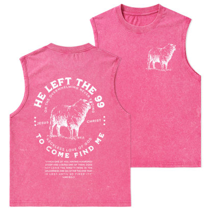 He Left The 99 To Rescue Me Christian Washed Tank Top