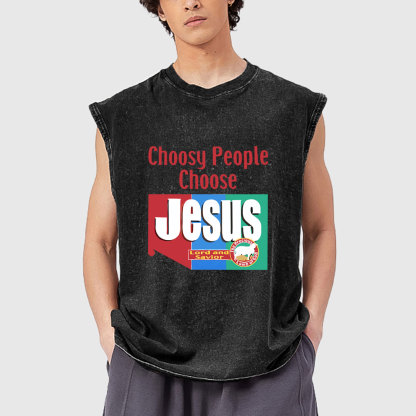 Choosy People Choose Jesus Christian Washed Tank Top